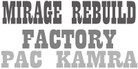 Mirage Rebuild Factory - PAC Kamra